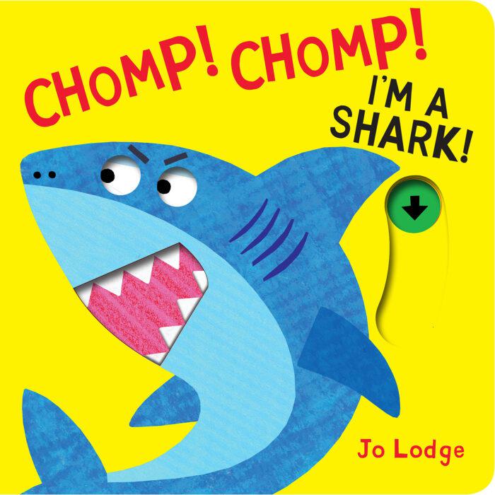 Image of the cover for the Chomp! Chomp! I'm A Shark book. On the front is a cartoon illustration of a shark with his mouth open showing his big sharp teeth.
