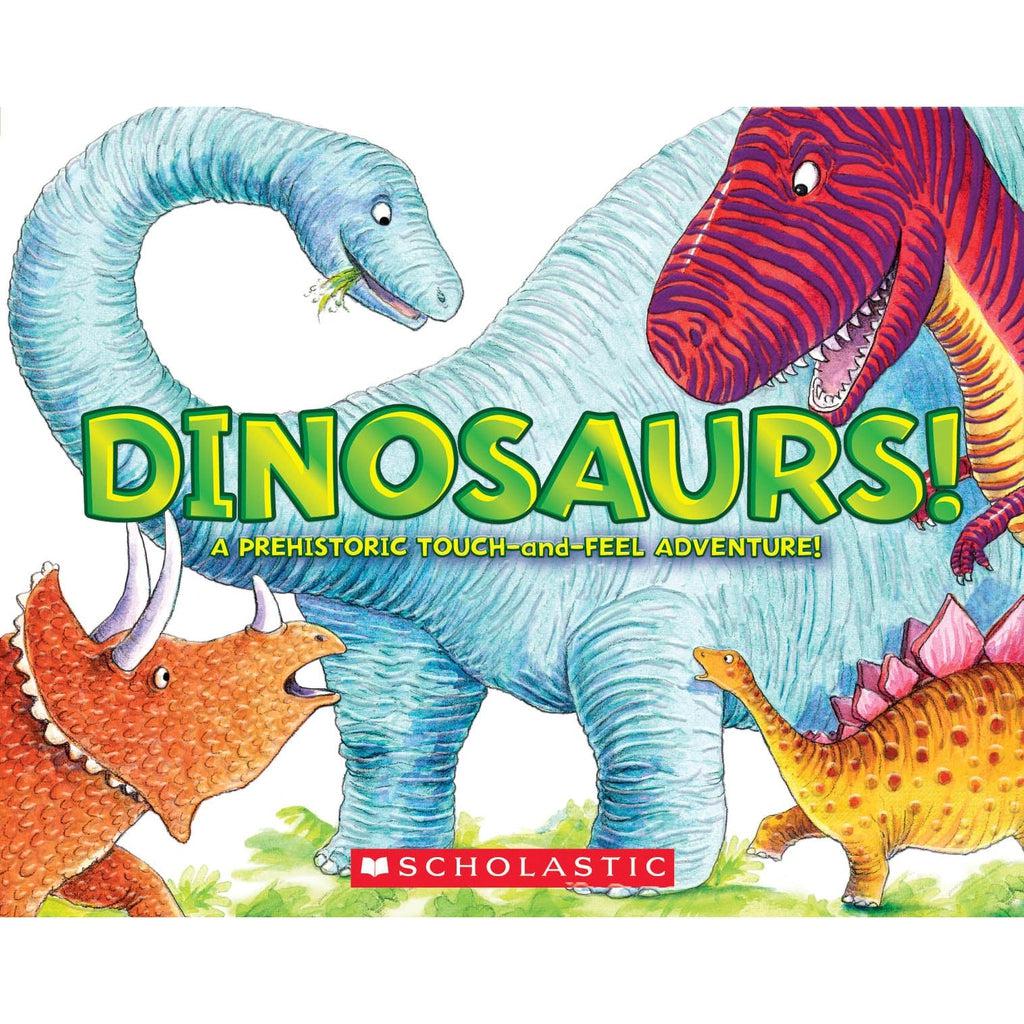 Image of the cover of the Dinosaurs! A Prehistoric Touch-and-Feel Adventure book. On the front are illustrations of four different colored dinosaurs.