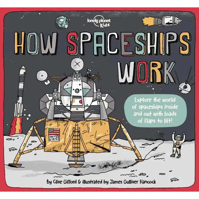 Image of the cover for the How Spaceships Work book. On the front is an illustration of a decent stage on the moon with various other satellites, astronauts, and spaceships around.