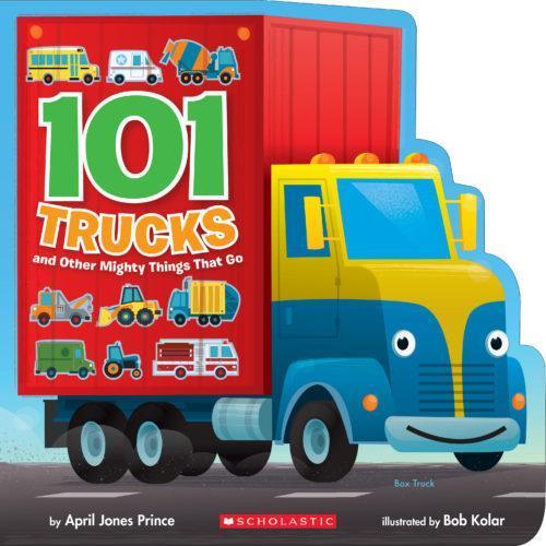 101 Trucks: And Other Mighty Things That Go-Scholastic-The Red Balloon Toy Store