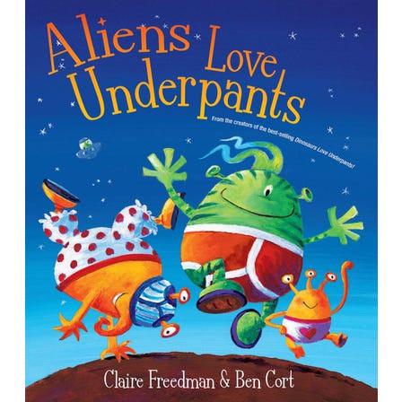 Image of the cover for the book Aliens Love Underpants. On the front is an illustration of three aliens wearing different pairs of underwear. One has a pair on his head.
