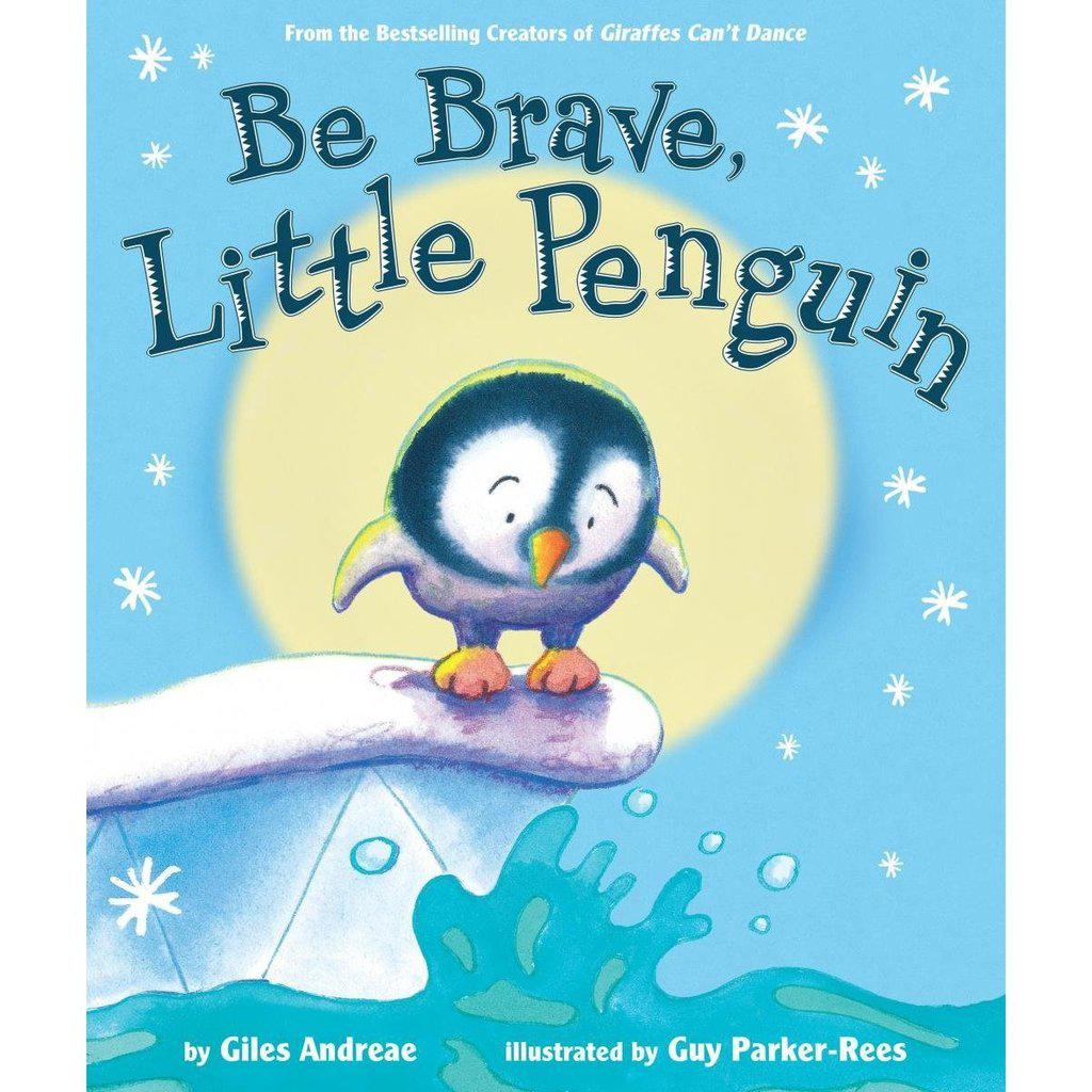 Be Brave, Little Penguin-Scholastic-The Red Balloon Toy Store