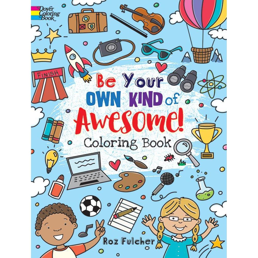 Be Your Own Kind of Awesome! Coloring Book-Dover Publications-The Red Balloon Toy Store