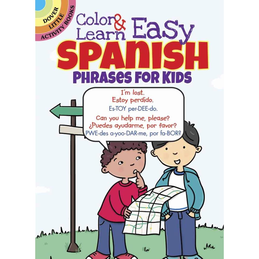 Color & Learn Easy Spanish Phrases for Kids-Dover Publications-The Red Balloon Toy Store
