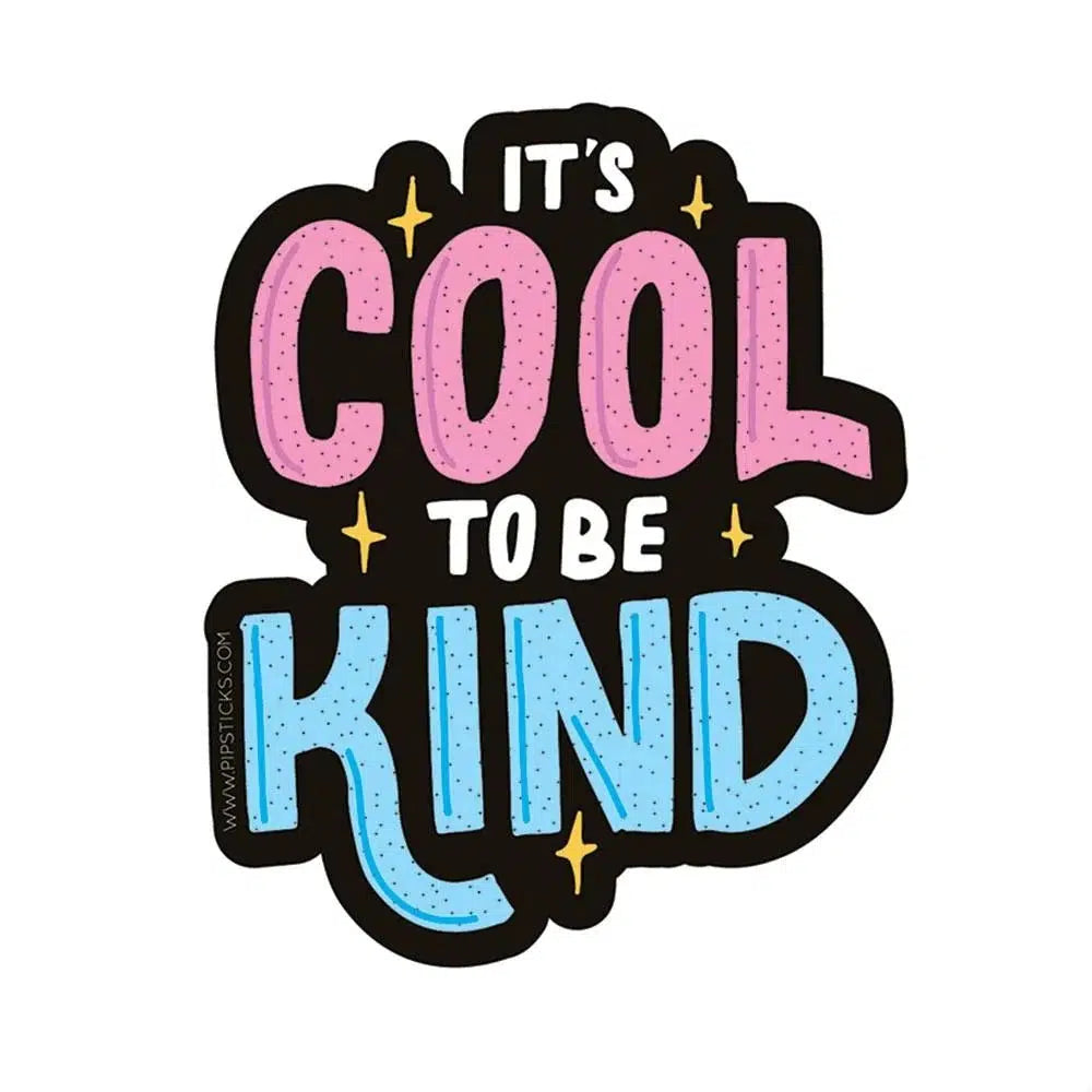 Cool To Be Kind Vinyl Sticker-PipStickers-The Red Balloon Toy Store