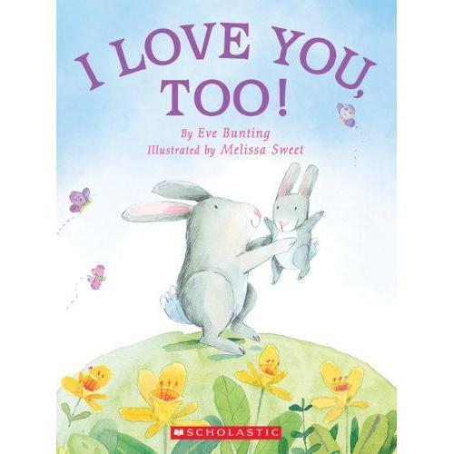 I Love You, Too!-Scholastic-The Red Balloon Toy Store