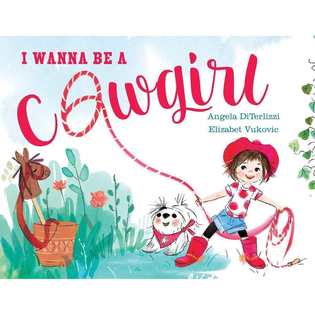 I Wanna Be a Cowgirl-Simon & Schuster-The Red Balloon Toy Store
