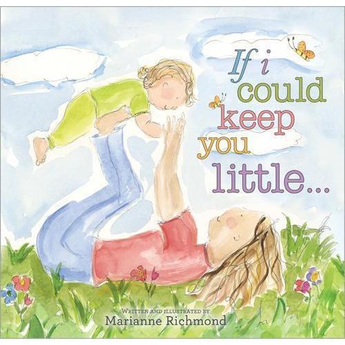 If I Could Keep You Little...-sourcebooks-The Red Balloon Toy Store