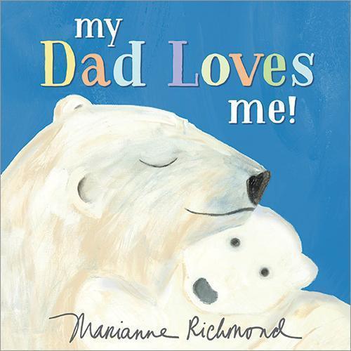 My Dad Loves Me!-sourcebooks-The Red Balloon Toy Store